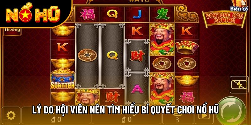 Lý do hội viên nên tìm hiểu bí quyết chơi nổ hũ